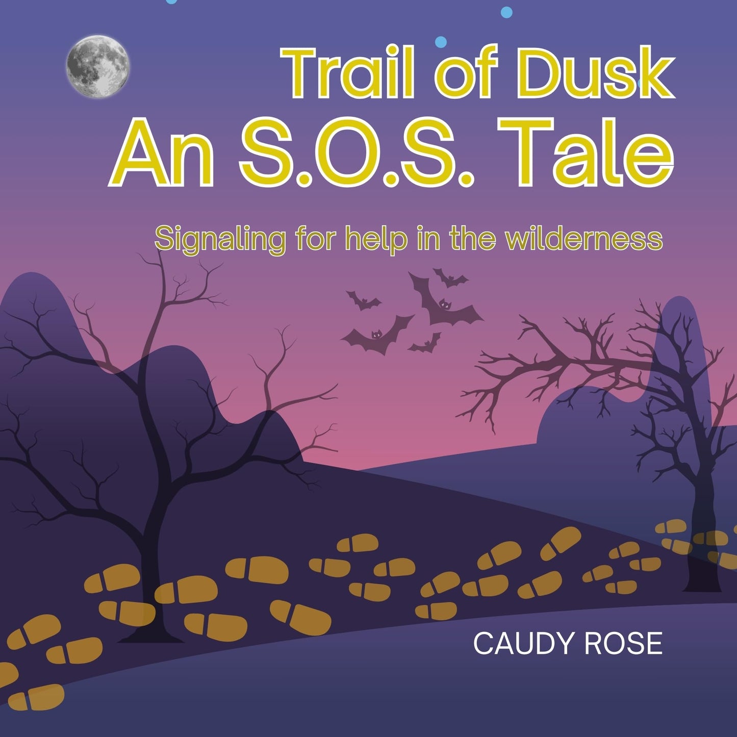Trail of Dusk: An S.O.S. Tale (Survival Skills for Kids)