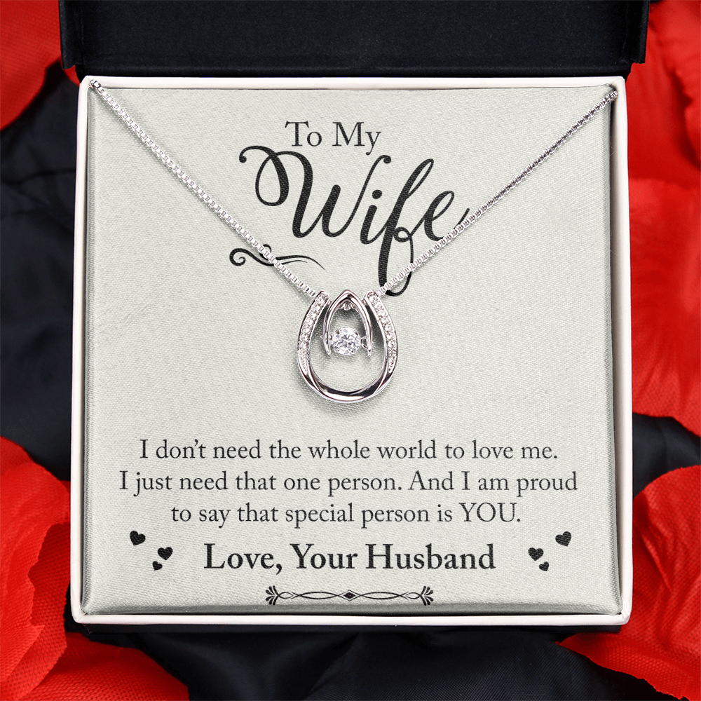 Lucky In Love Necklace - For Wife I Don't Need The Whole World