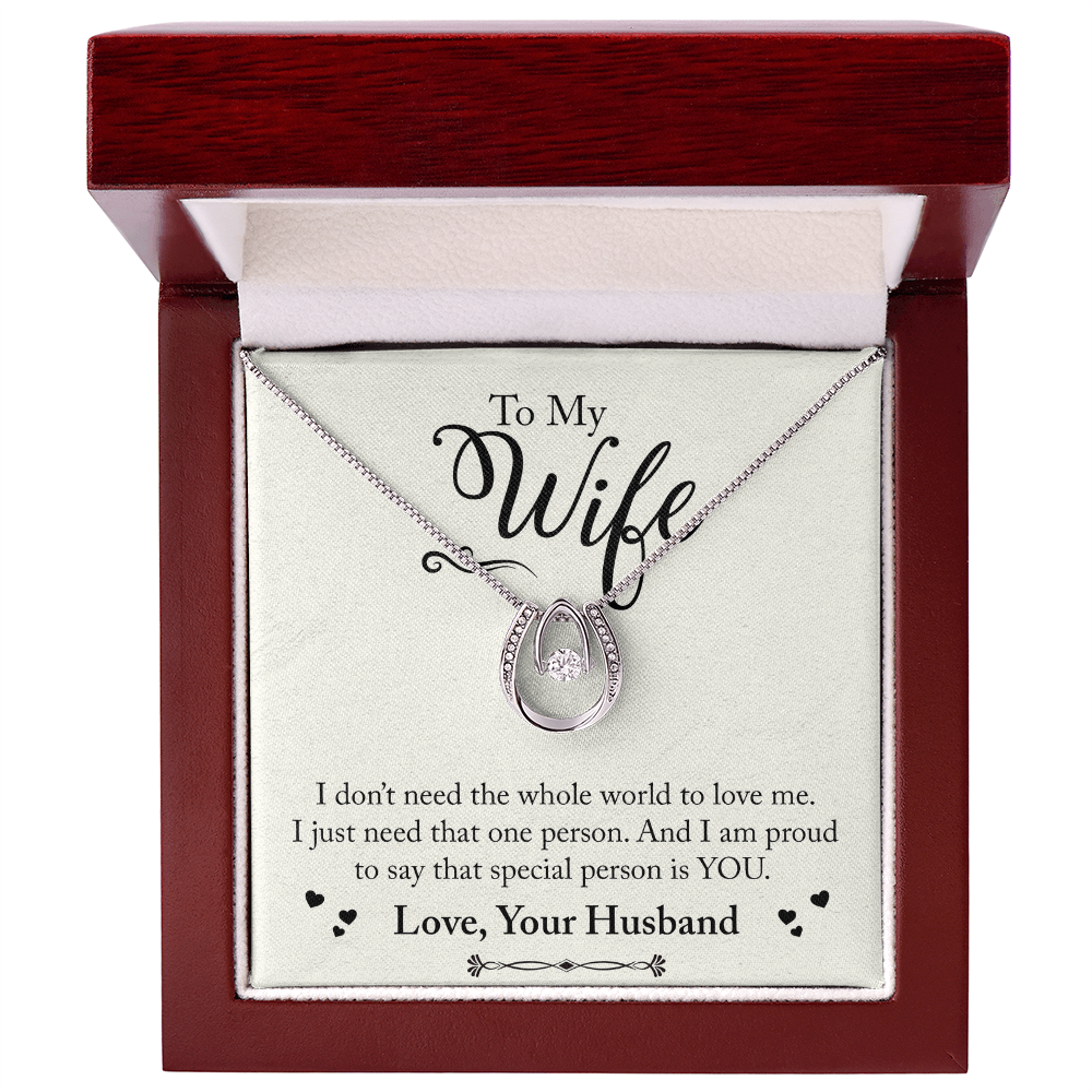 Lucky In Love Necklace - For Wife I Don't Need The Whole World