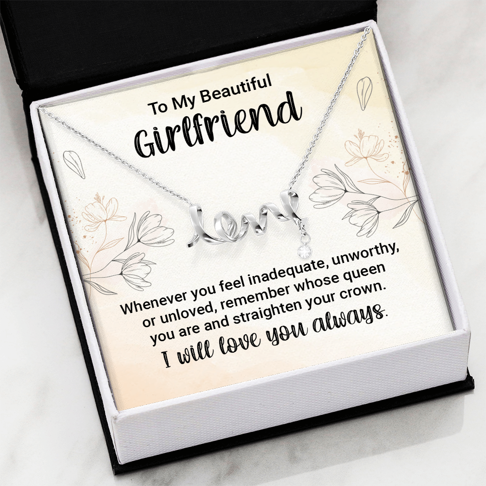 Scripted Love Necklace - For Girlfriend Whenever You Feel Inadequate